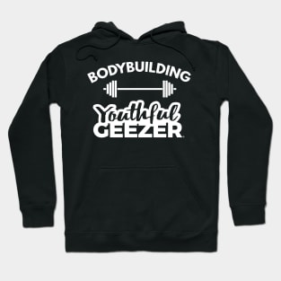 Bodybuilding Youthful Geezer Hoodie